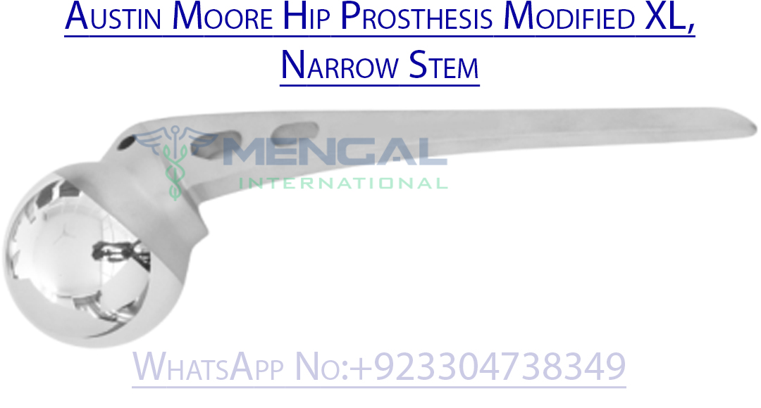 Austin Moore Hip Prosthesis Modified XL, Narrow Stem