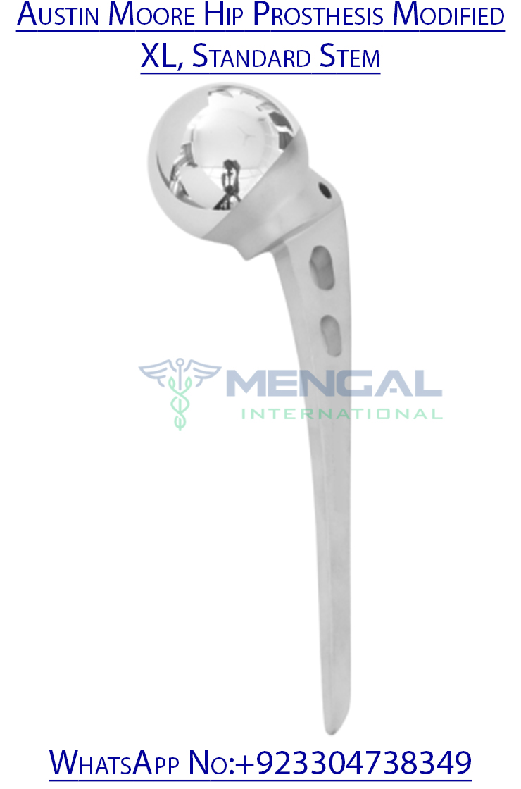 Austin Moore Hip Prosthesis Modified XL, Standard Stem