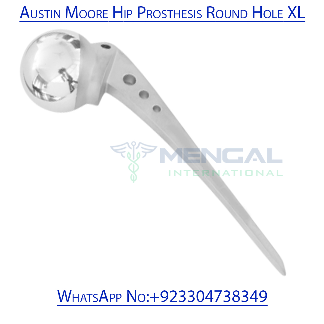 Austin Moore Hip Prosthesis Round Hole XL