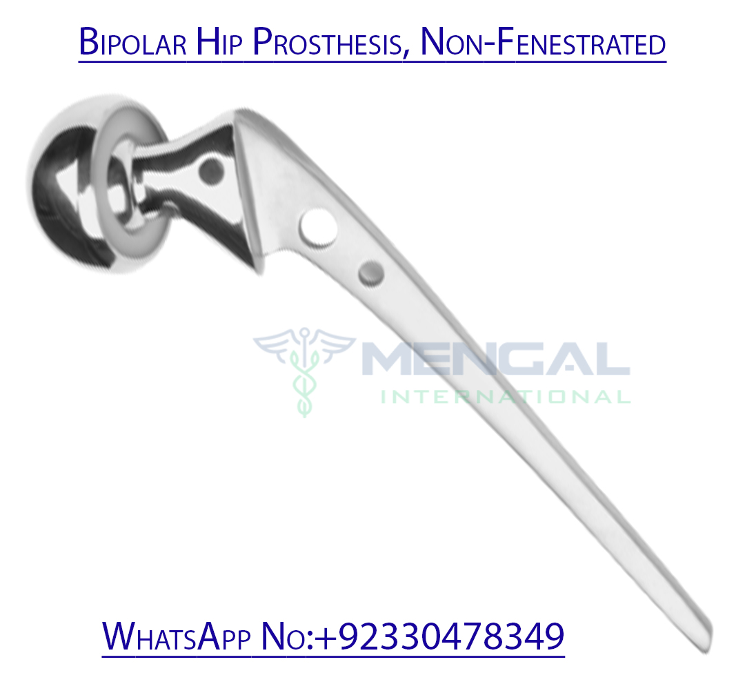 Bipolar Hip Prosthesis, Non-Fenestrated